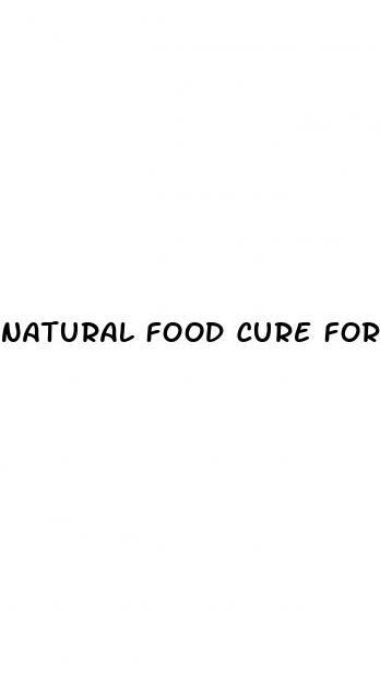 natural food cure for erectile dysfunction