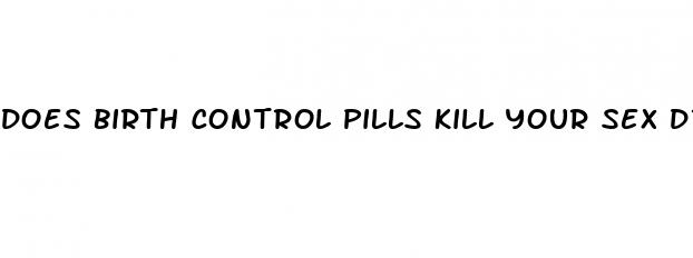 does birth control pills kill your sex drive