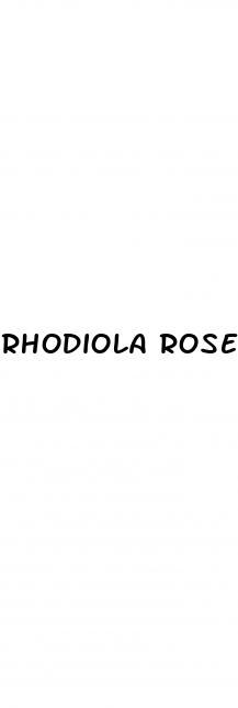 rhodiola rosea dosage for erectile dysfunction