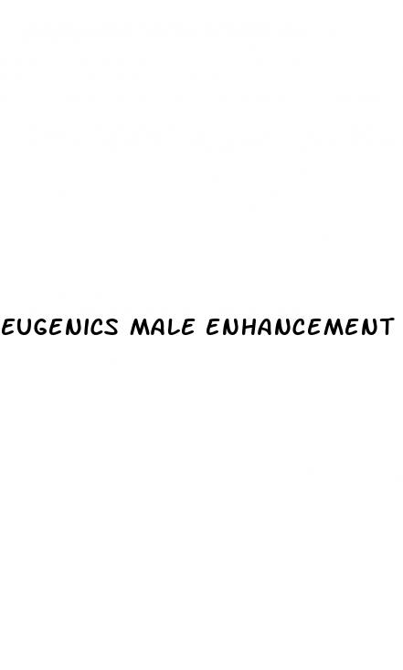 eugenics male enhancement