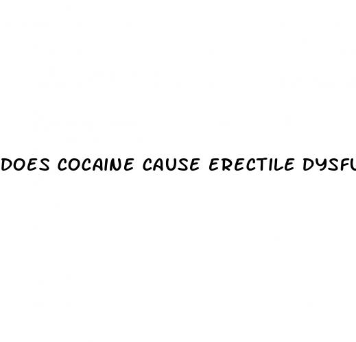 does cocaine cause erectile dysfunction