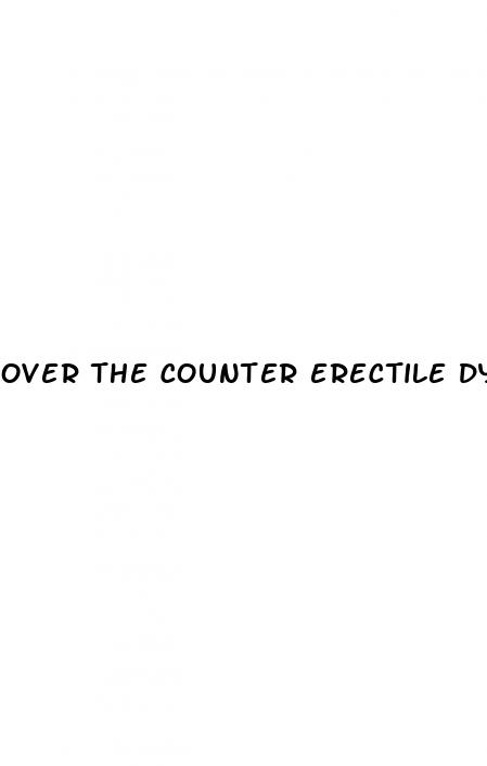 over the counter erectile dysfunction pills canada