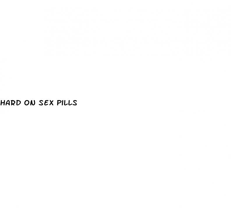 hard on sex pills
