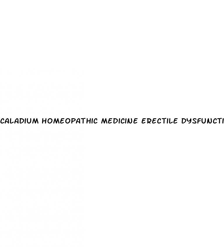 caladium homeopathic medicine erectile dysfunction