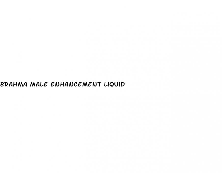 brahma male enhancement liquid