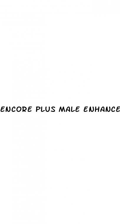 encore plus male enhancement