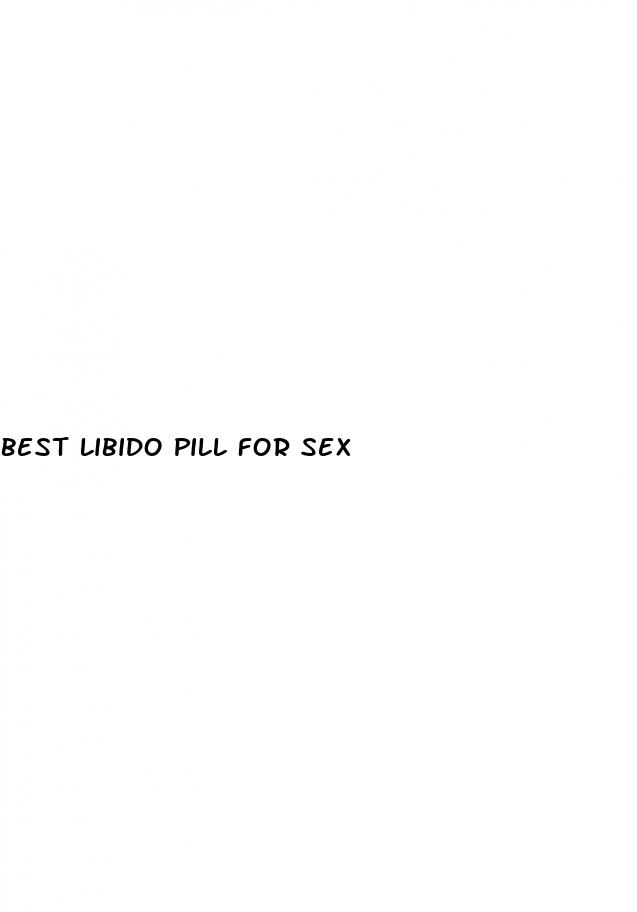 best libido pill for sex