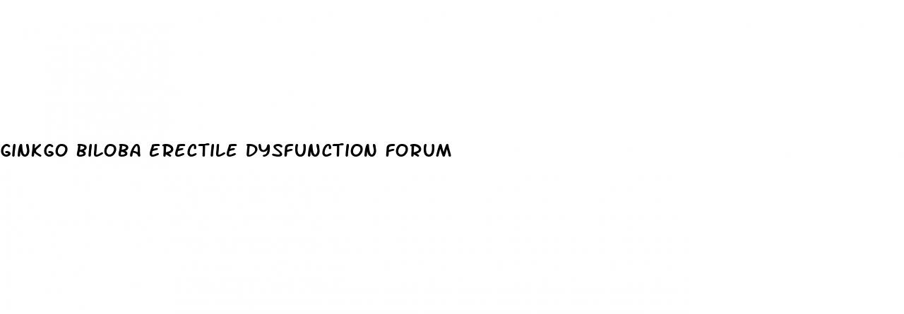 ginkgo biloba erectile dysfunction forum
