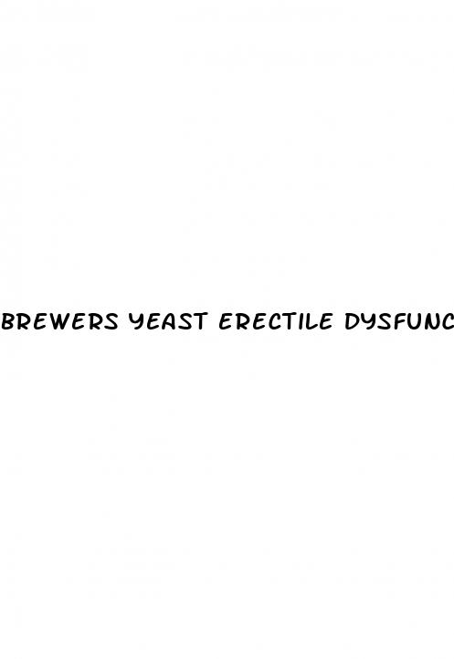 brewers yeast erectile dysfunction