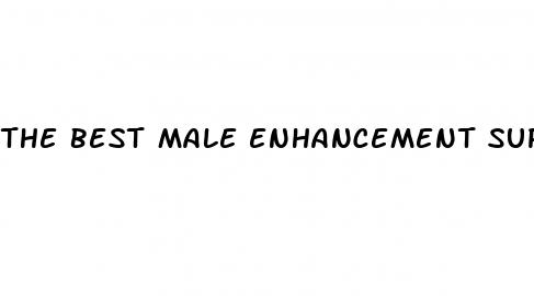 the best male enhancement supplements