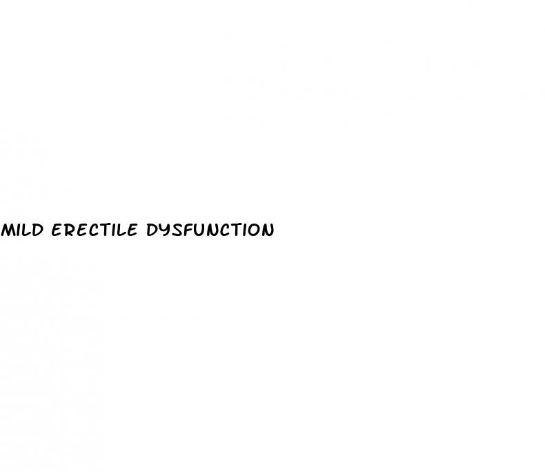 mild erectile dysfunction