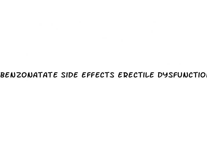 benzonatate side effects erectile dysfunction