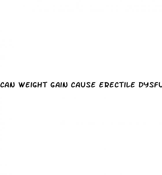 can weight gain cause erectile dysfunction