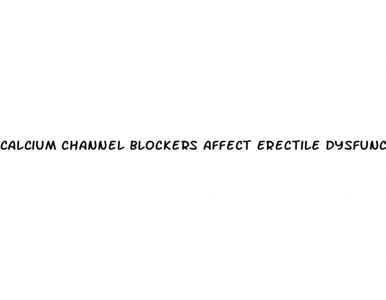 calcium channel blockers affect erectile dysfunction