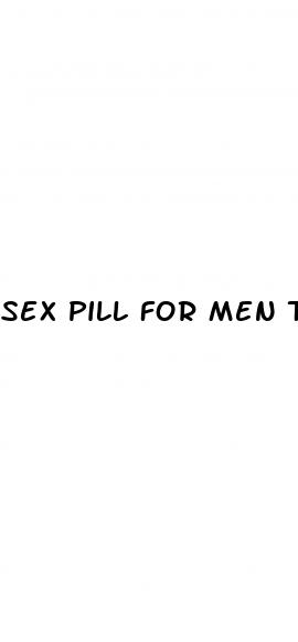 sex pill for men to last longer