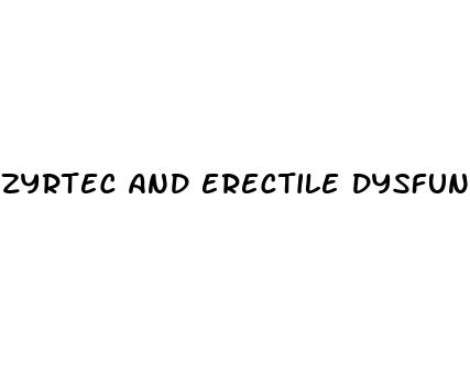 zyrtec and erectile dysfunction