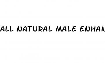 all natural male enhancements