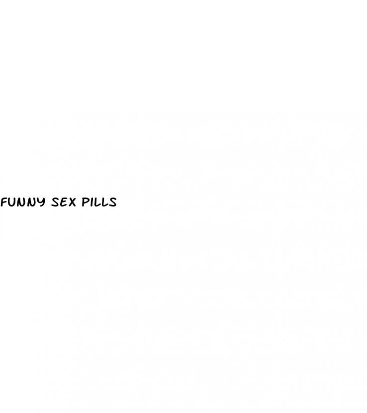 funny sex pills