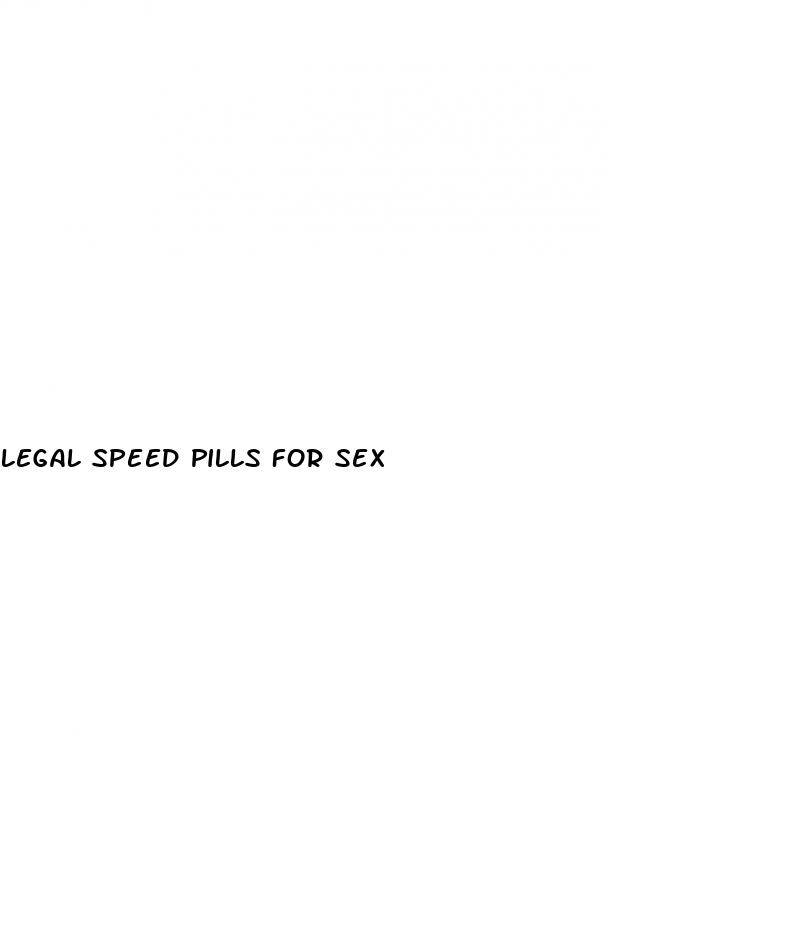 legal speed pills for sex