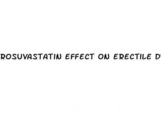 rosuvastatin effect on erectile dysfunction