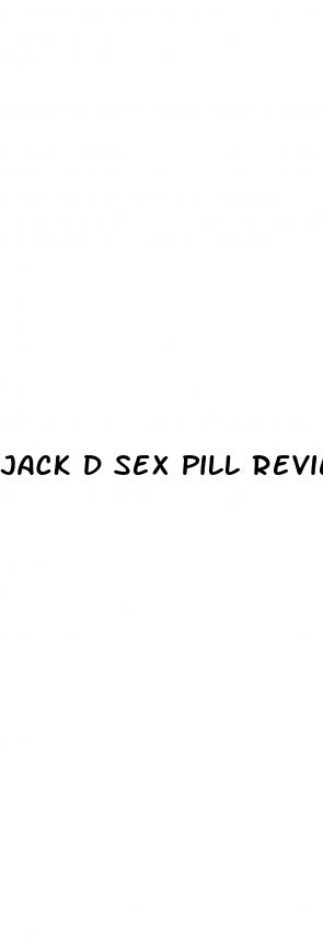 jack d sex pill reviews