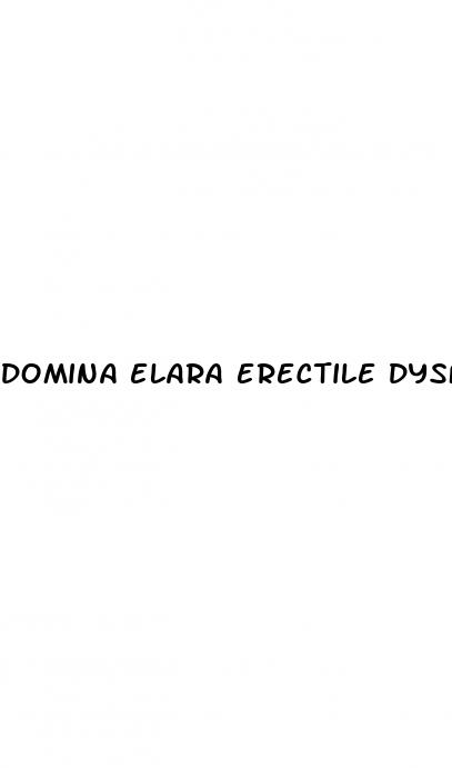 domina elara erectile dysfunction 101