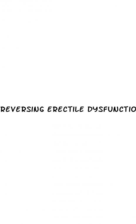 reversing erectile dysfunction diet