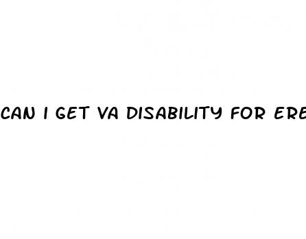 can i get va disability for erectile dysfunction
