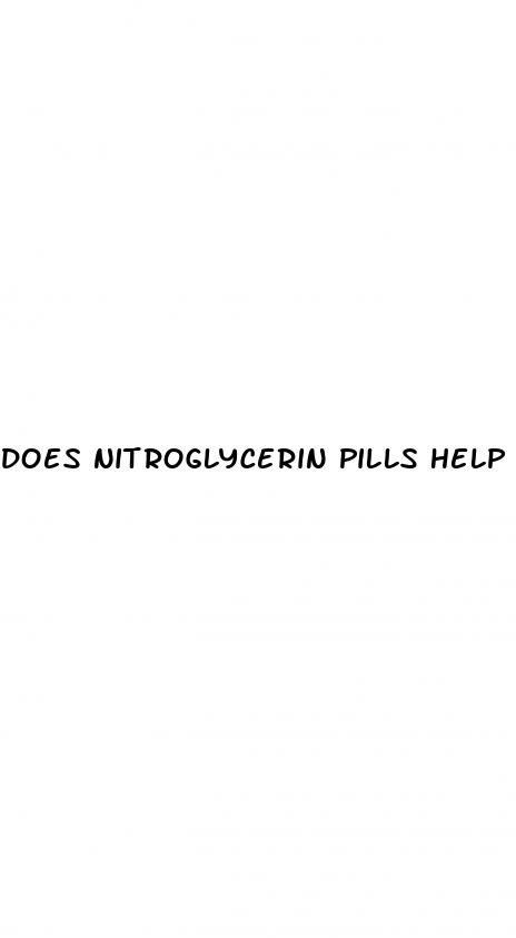 does nitroglycerin pills help erectile dysfunction