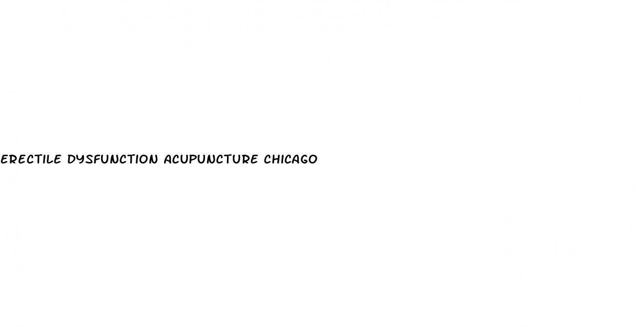 erectile dysfunction acupuncture chicago