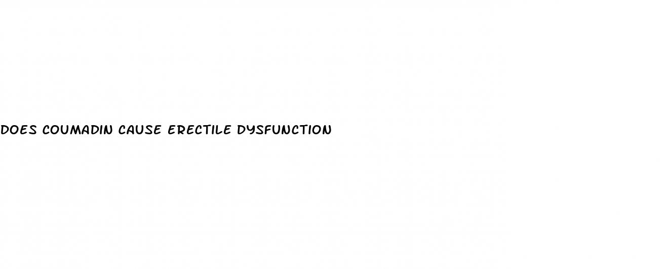 does coumadin cause erectile dysfunction