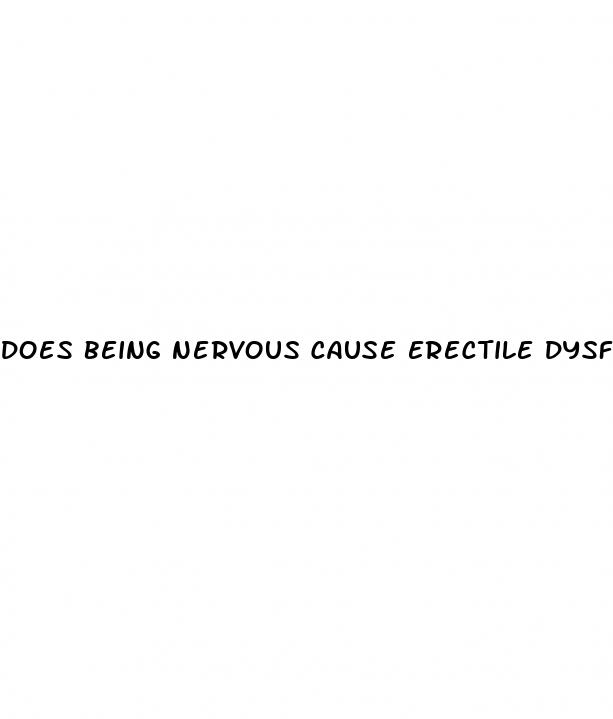 does being nervous cause erectile dysfunction