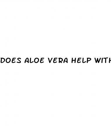does aloe vera help with erectile dysfunction