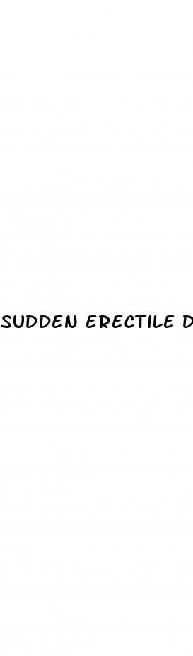 sudden erectile dysfunction 30 years old