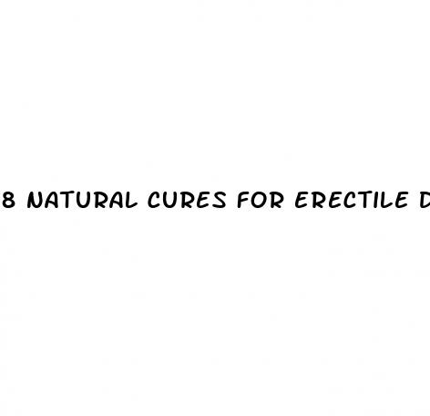 8 natural cures for erectile dysfunction everyday health