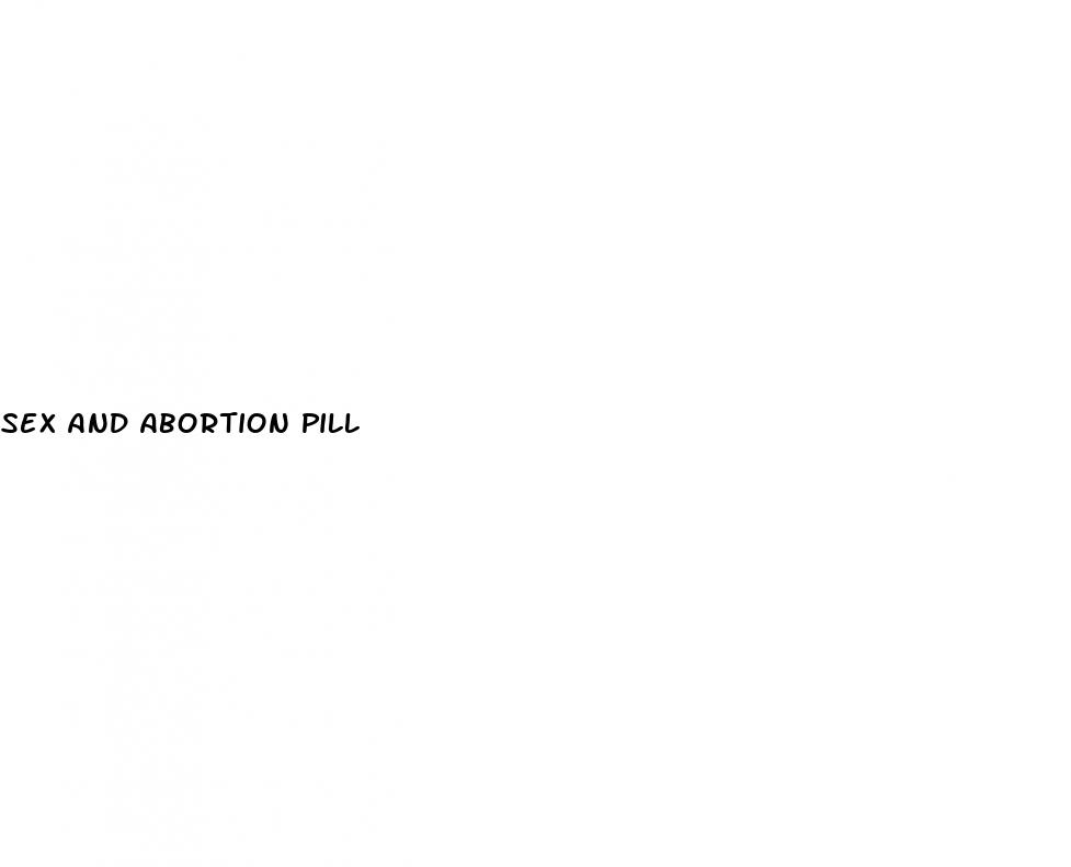 sex and abortion pill