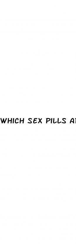 which sex pills are the best for sex