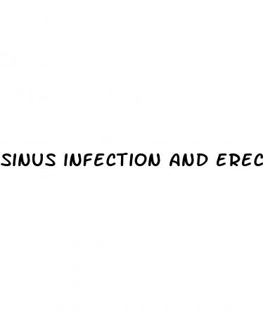 sinus infection and erectile dysfunction