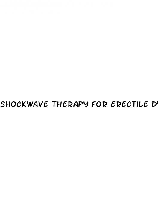 shockwave therapy for erectile dysfunction