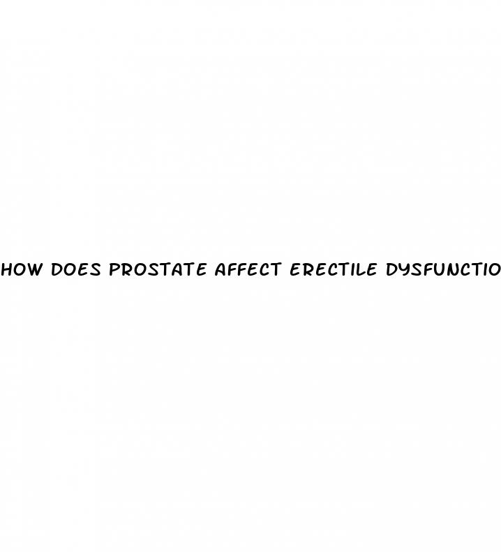 how does prostate affect erectile dysfunction