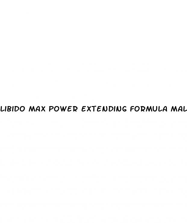 libido max power extending formula male enhancement reviews