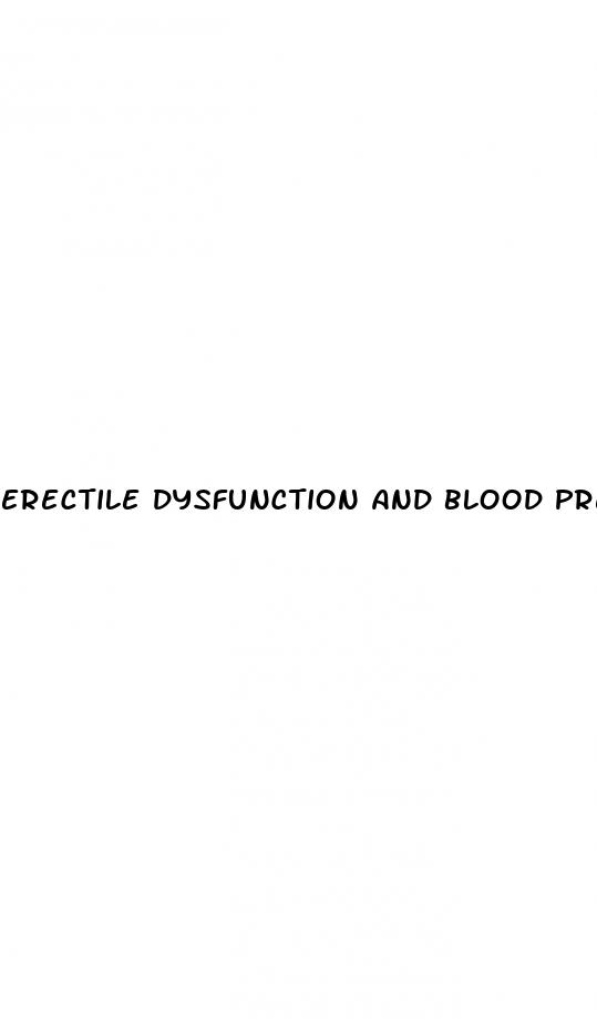 erectile dysfunction and blood pressure pills