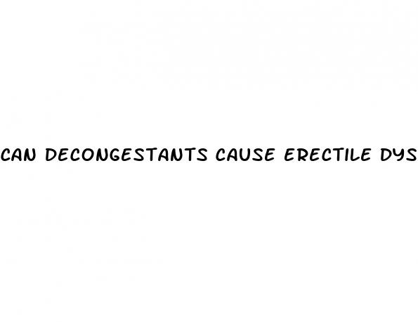 can decongestants cause erectile dysfunction