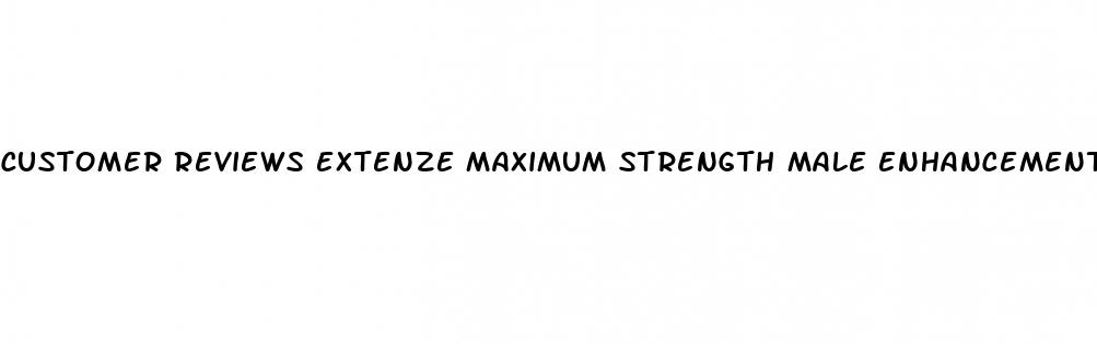 customer reviews extenze maximum strength male enhancement