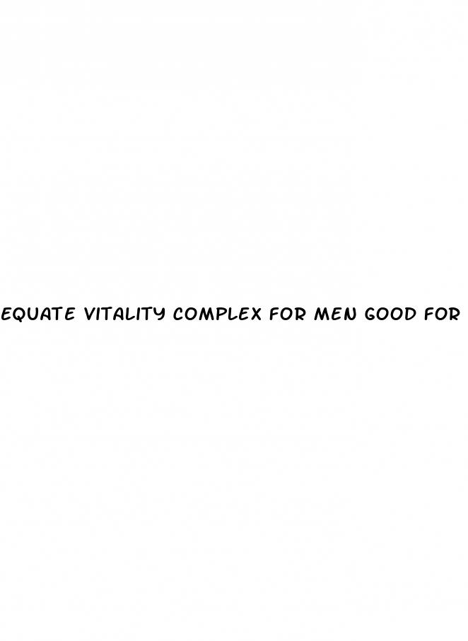 equate vitality complex for men good for erectile dysfunction