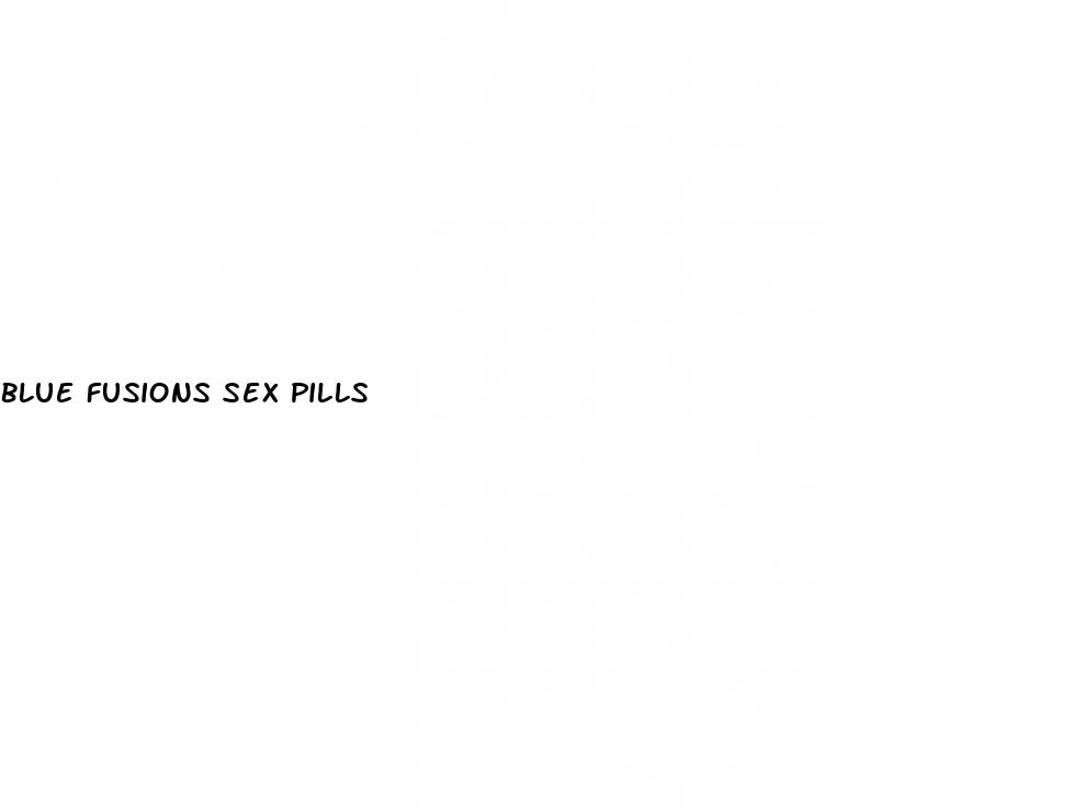 blue fusions sex pills