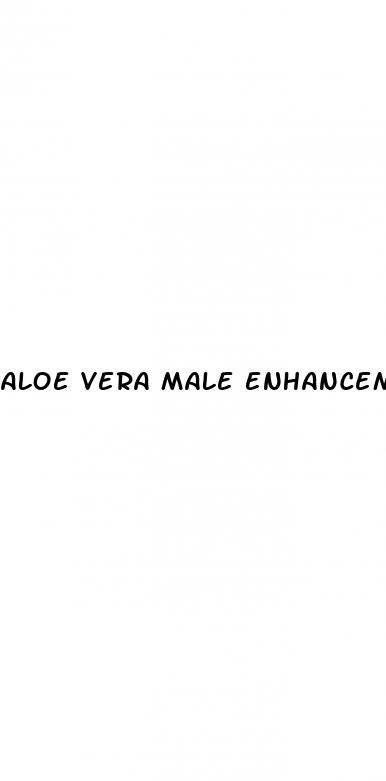 aloe vera male enhancement how to use