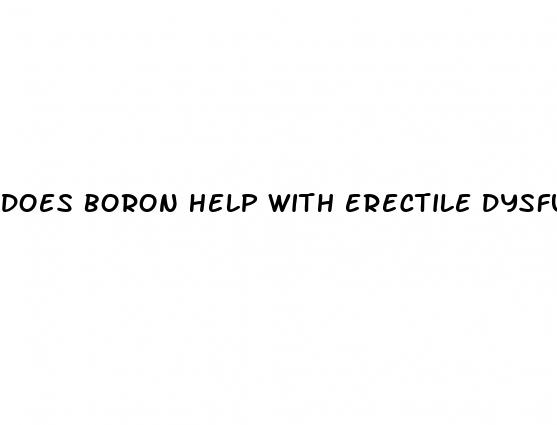 does boron help with erectile dysfunction