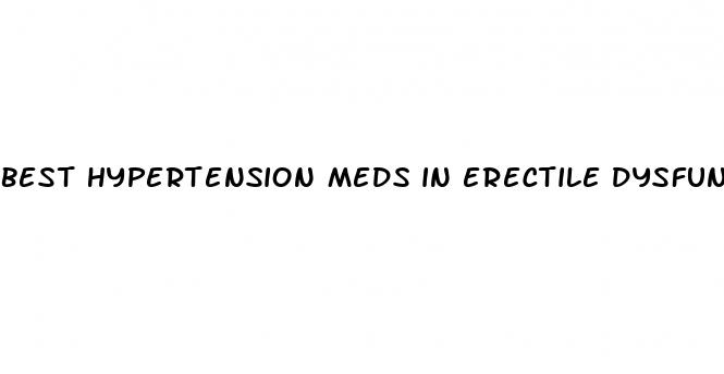 best hypertension meds in erectile dysfunction