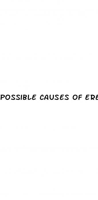 possible causes of erectile dysfunction